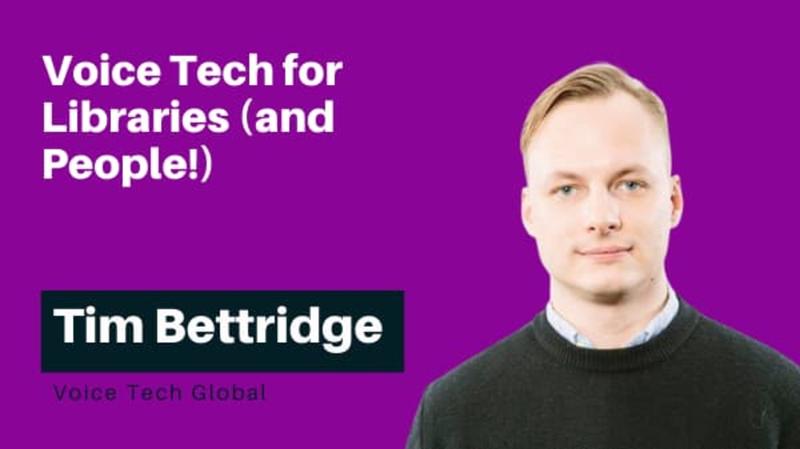 Voice Tech for Libraries (and People!)